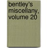 Bentley's Miscellany, Volume 20 door William Harrison Ainsworth