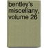Bentley's Miscellany, Volume 26