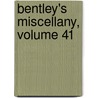 Bentley's Miscellany, Volume 41 door William Harrison Ainsoworth