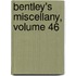 Bentley's Miscellany, Volume 46