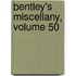 Bentley's Miscellany, Volume 50