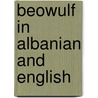 Beowulf In Albanian And English door Henrietta Barkow