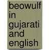 Beowulf In Gujarati And English by Henrietta Barkow