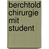 Berchtold Chirurgie mit Student by Rudolf Berchtold