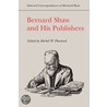 Bernard Shaw and His Publishers door Michel W. Pharand