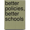 Better Policies, Better Schools door E. Vance Randall