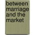 Between Marriage and the Market