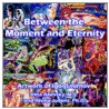 Between the Moment and Eternity door Reena Judens