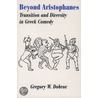 Beyond Aristophanes Apac:m 38 P by Gregory W. Dobrov