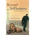 Beyond Selflessness Nietzsche P