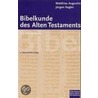 Bibelkunde des Alten Testaments by Matthias Augustin