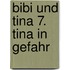 Bibi und Tina 7. Tina in Gefahr