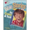 Bible Stories to Color and Tell door Onbekend