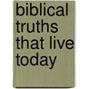 Biblical Truths That Live Today door E. Dale Davis