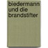 Biedermann und die Brandstifter