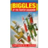 Biggles Of The Fighter Squadron by W.E. Johns