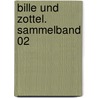 Bille und Zottel. Sammelband 02 door Tina Caspari