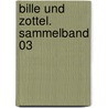 Bille und Zottel. Sammelband 03 door Tina Caspari