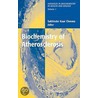 Biochemistry of Atherosclerosis door Sukhinder K. Cheema