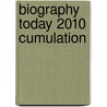 Biography Today 2010 Cumulation door Onbekend