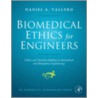 Biomedical Ethics for Engineers by Daniel Vallero