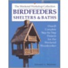 Birdfeeders, Shelters And Baths door Edward A. Baldwin