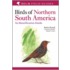 Birds Of Northern South America