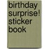 Birthday Surprise! Sticker Book