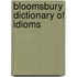 Bloomsbury Dictionary Of Idioms