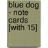 Blue Dog - Note Cards [With 15]