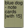 Blue Dog - Note Cards [With 15] door George Rodrigue