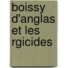 Boissy D'Anglas Et Les Rgicides door Onbekend