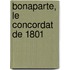 Bonaparte, Le Concordat de 1801