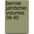 Bonner Jahrbcher, Volumes 39-40