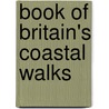 Book Of Britain's Coastal Walks by Aa Publishing