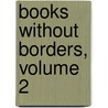 Books Without Borders, Volume 2 door Onbekend
