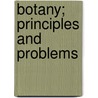 Botany; Principles And Problems door Edmund W. Sinnott