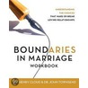 Boundaries in Marriage Workbook by John John Townsend