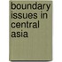 Boundary Issues In Central Asia