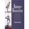Bowing To Necessities:history C door C. Dallett Hemphill