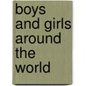 Boys and Girls Around the World door Kelly Doudna