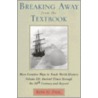 Breaking Away from the Textbook by Ron Pahl