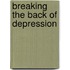 Breaking The Back Of Depression