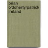 Brian O'Doherty/Patrick Ireland door Brenda Moore-McCann