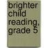 Brighter Child Reading, Grade 5