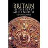 Britain in the First Millennium door Edward James