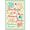Brother Of The More Famous Jack door Barbara Trapido