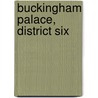Buckingham Palace, District Six door Richard Rive