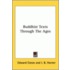 Buddhist Texts Through The Ages