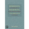 Buddhists, Brahmins, and Belief by Dan Arnold